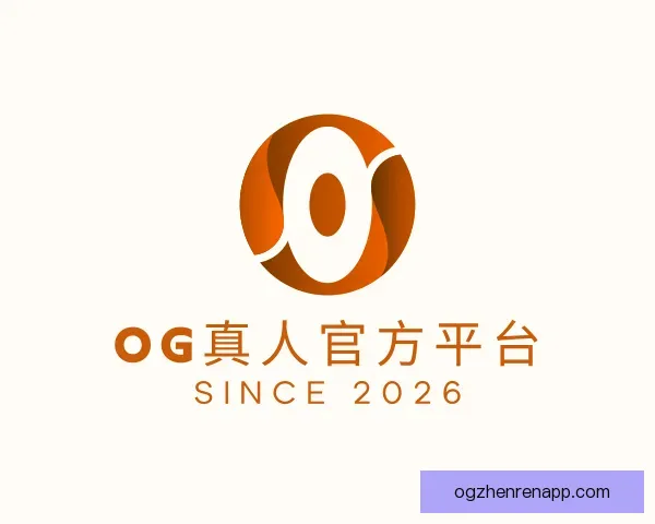 发现OG真人官方平台